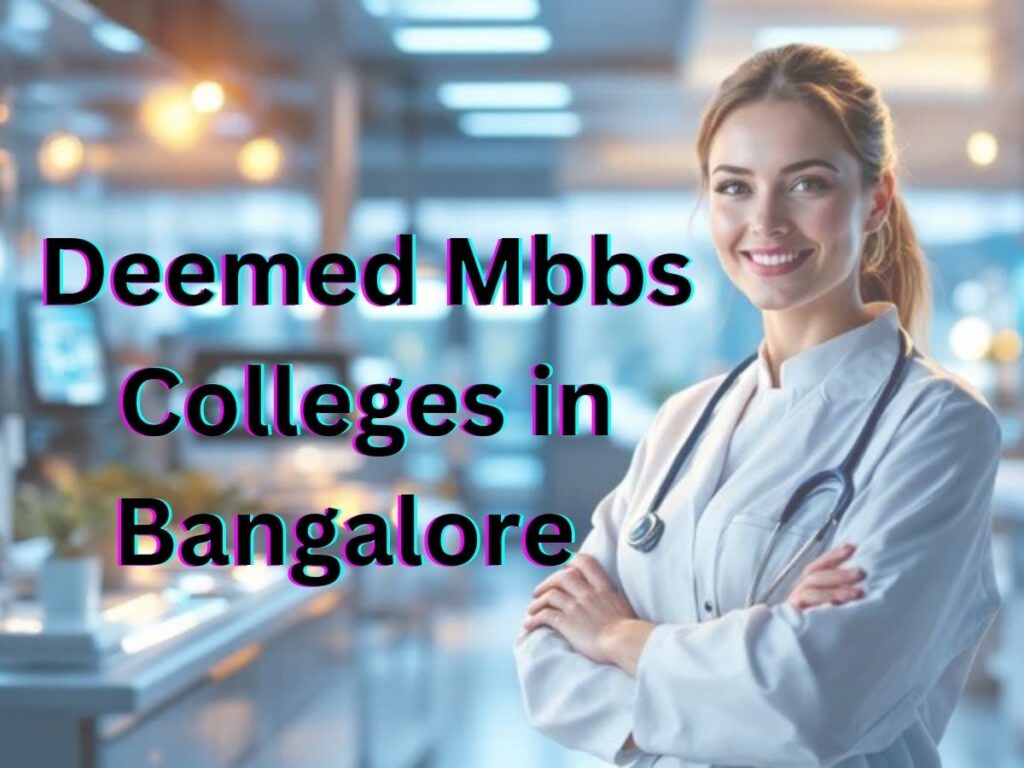 Deemed MBBS Colleges In Bangalore