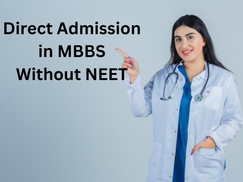 Direct Admission in MBBS Without NEET