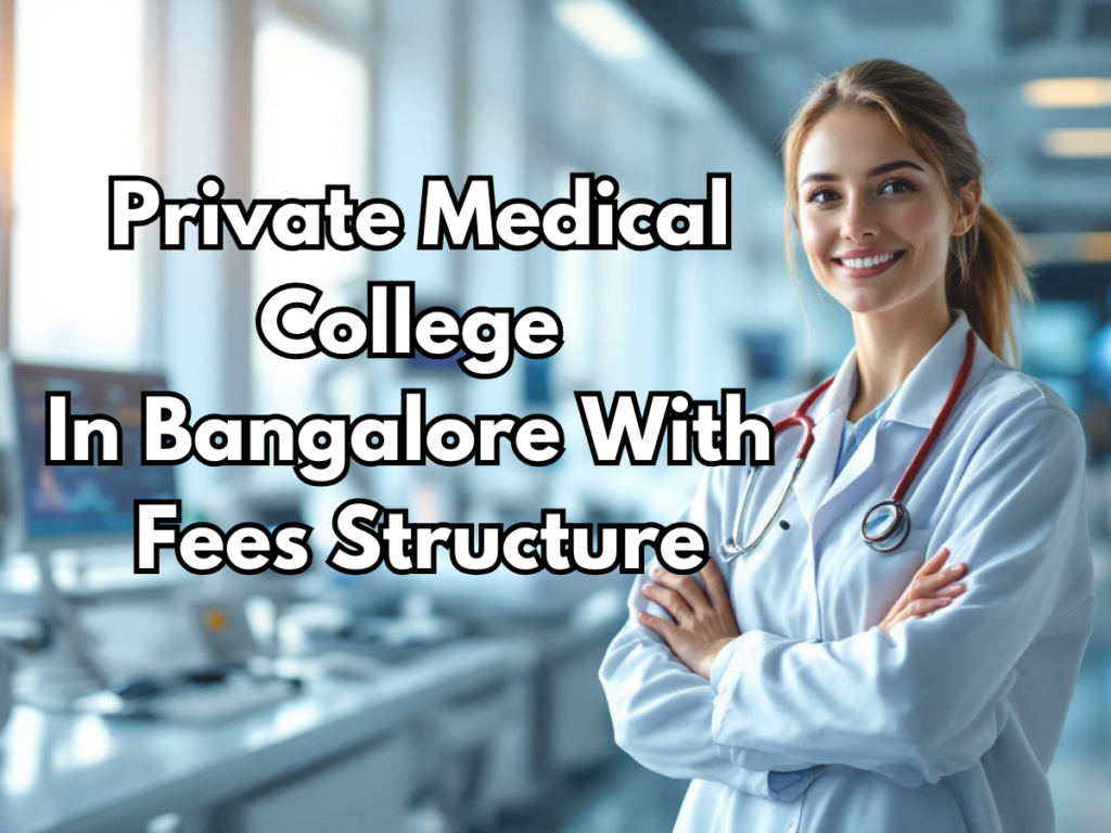 Private Medical College In Bangalore With Fees Structure