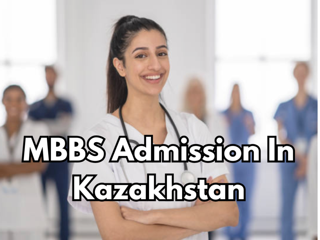 MBBS Admission In Kazakhstan