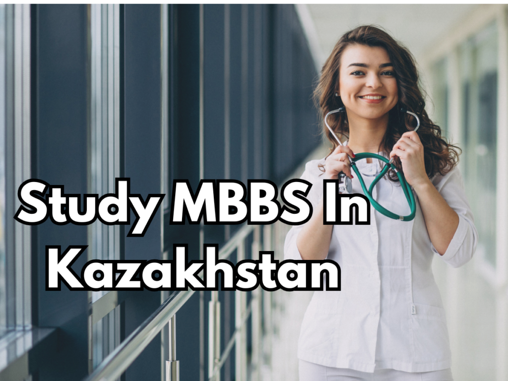 Study MBBS In Kazakhstan