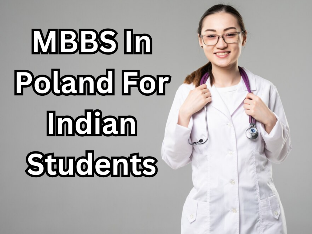 MBBS In Poland For Indian Students