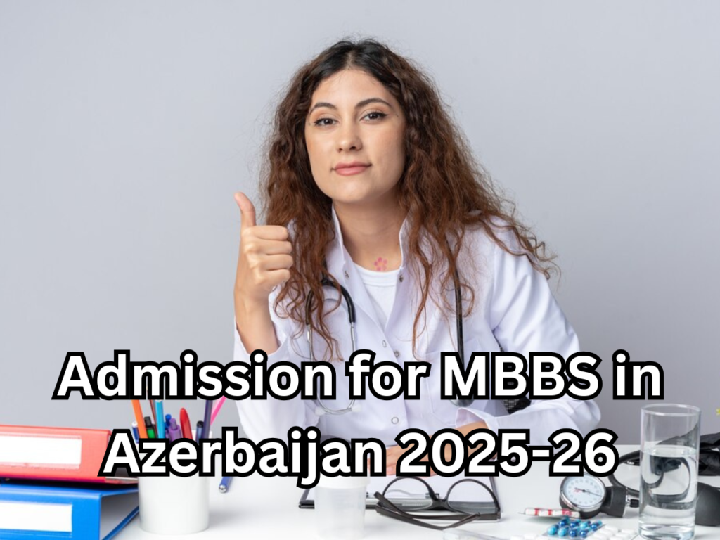 Admission for MBBS in Azerbaijan 2025-26