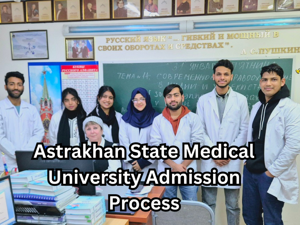 Astrakhan State Medical University Admission Process