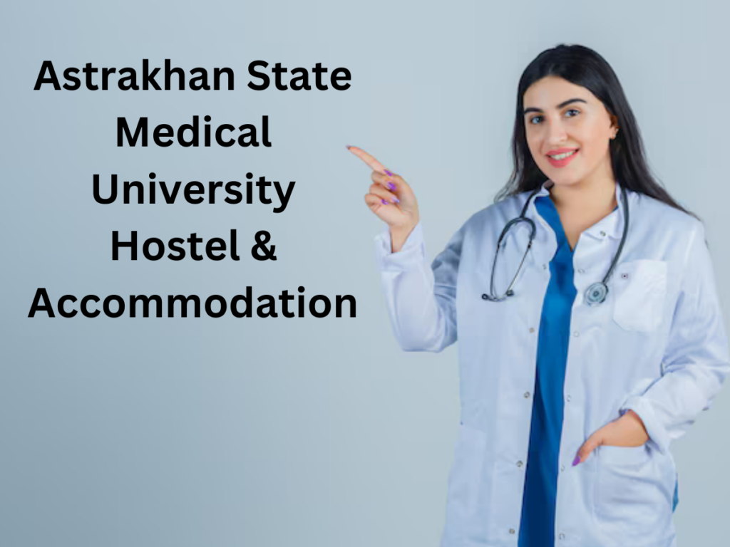 Astrakhan State Medical University Hostel & Accommodation
