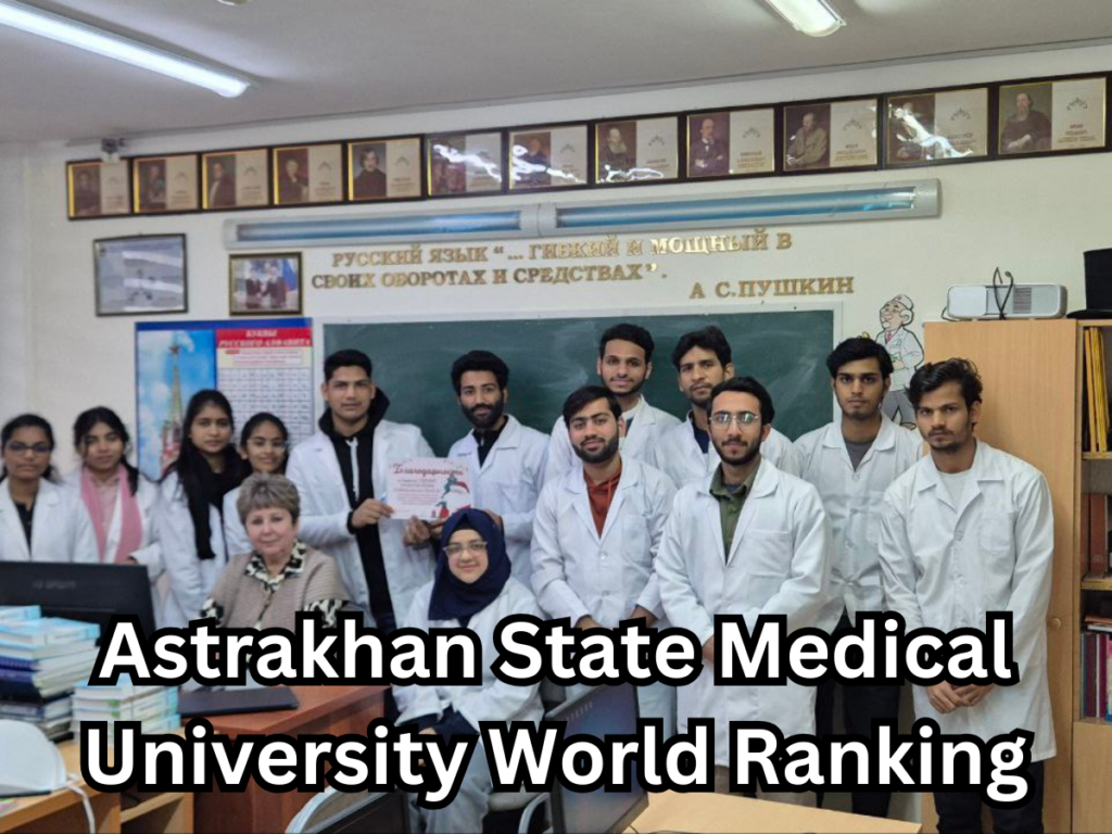 Astrakhan State Medical University World Ranking