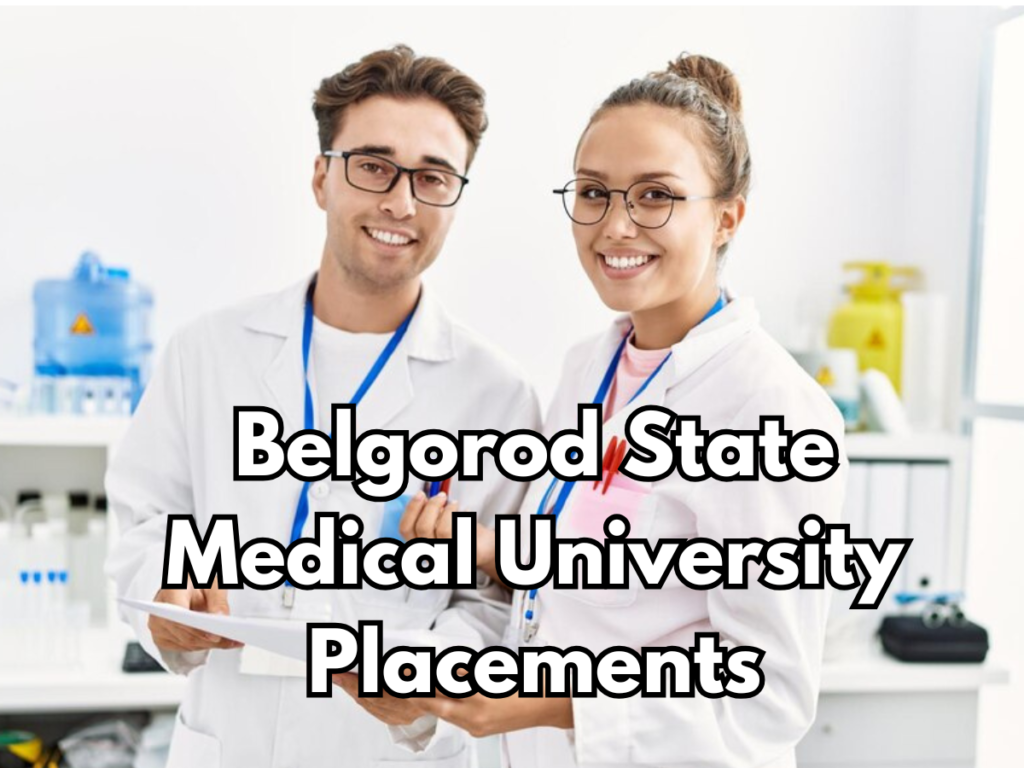 Belgorod State Medical University Placements